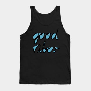 Good Vibes ~ blue Tank Top